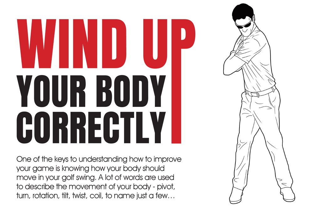 Wind Up your Body Correctly